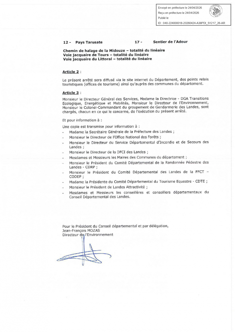 Deuxi&egrave;me page de l'arr&ecirc;t&eacute; listant les secteurs sp&eacute;cifiques concern&eacute;s par l'interdiction, notamment le Pays Tarusate, le Sentier de l'Adour et les voies jacquaires. Elle &eacute;num&egrave;re &eacute;galement les diff&eacute;rentes autorit&eacute;s et instances inform&eacute;es de la d&eacute;cision et se termine par la signature manuscrite de Jean-Fran&ccedil;ois Mozas, Directeur de l'Environnement, signant par d&eacute;l&eacute;gation pour le Pr&eacute;sident du Conseil d&eacute;partemental.